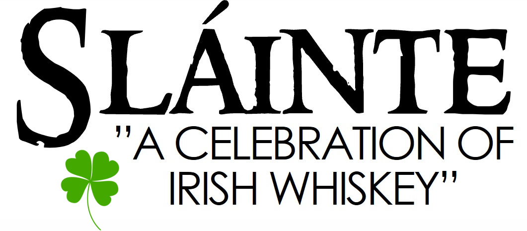 Slainte: A Celebration of Irish Whiskey 2022